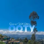 A Travel Guide from Bangalore to Ooty via Self Drive Car Rental