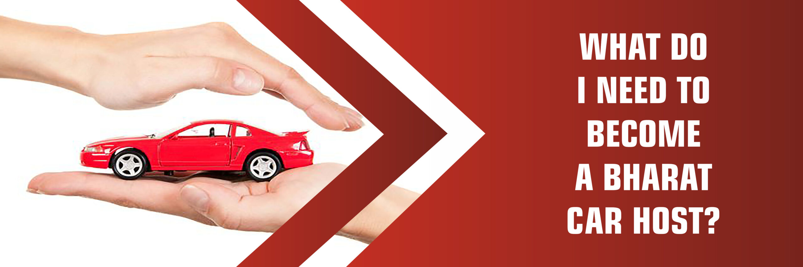 What Do I need to Become a Bharat Car Host